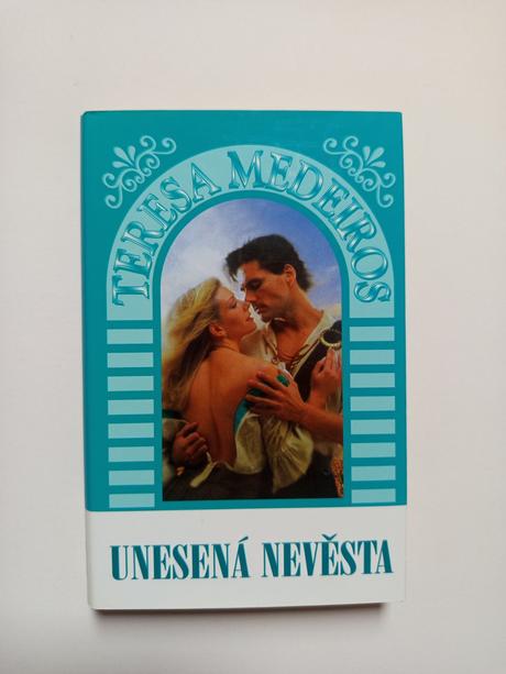 Unesená nevěsta, teresa medeiros, 