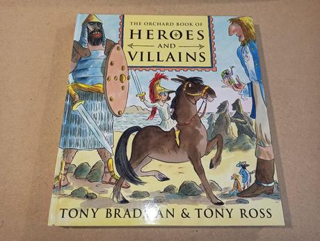 The orchard book of heroes and villains,