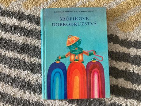 Šrófikove dobrodružstvá -prvé vydanie 1981, 