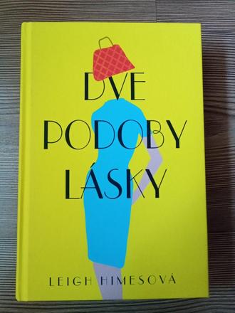 Dve podoby lásky - leigh himesová,
