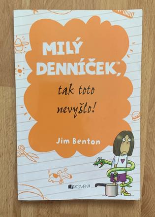 Jim benton - milý denníček, tak toto nevyšlo, 