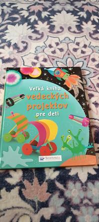 Veľká kniha vedeckých projektov pre deti,