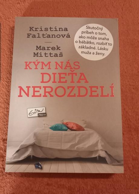 Kým  nás  dieťa nerozdelí, 