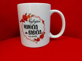 Hrnček najlepšia mamička a babička na svete,