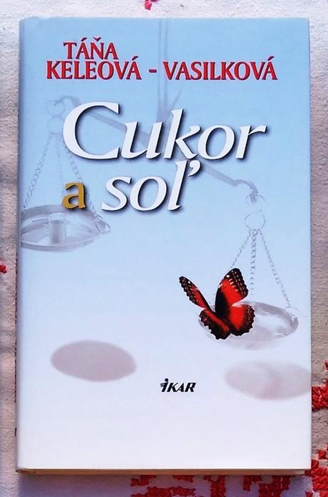 Cukor a soľ - t. keleová-vasilková, 