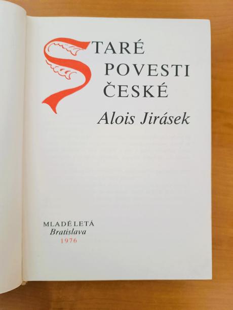 Alois jirásek - staré povesti české, 