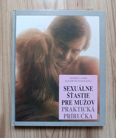 Maurice yaffé -  sexuálne šťastie pre mužov, 