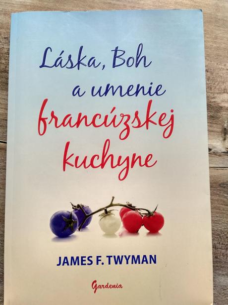Láska boh a umenie francúzskej kuchyne, 