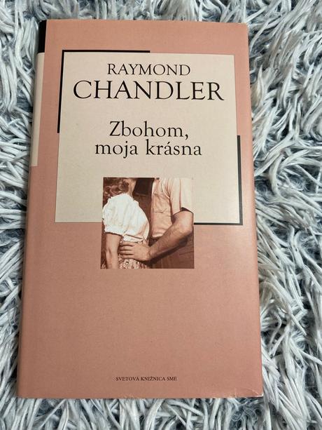 Zbohom, moja krásna raymond chandler,