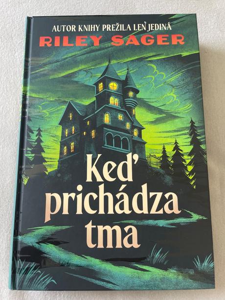 Keď prichádza tma - riley sager, 