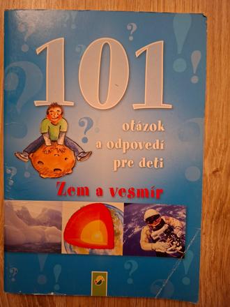 101 otázok a odpovedí - zem a vesmír ô,