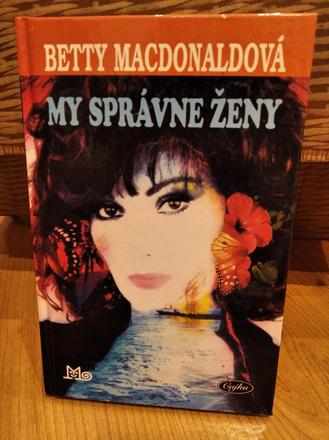 My správne ženy - betty macdonaldová,