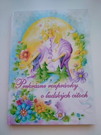 Kniha pre deti prekrásne rozprávky o ľudských cito,