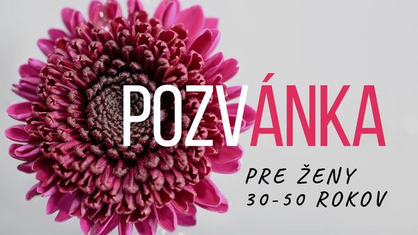 Výskum pre ženy 30 - 50 rokov - Genderová identita a vzťahy
