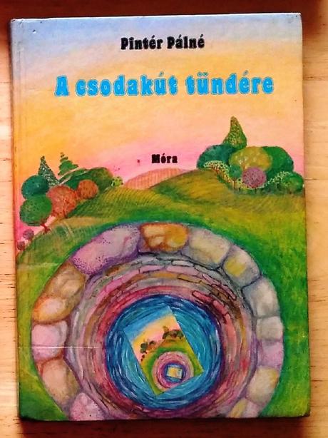 A csodakút tundére , pintér pálné, 