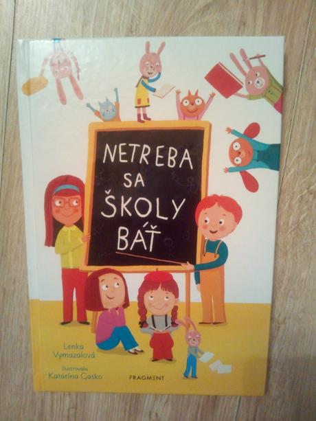 Netreba sa školy báť ô, 