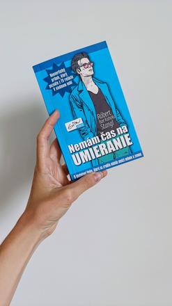 Nemám čas na umieranie,