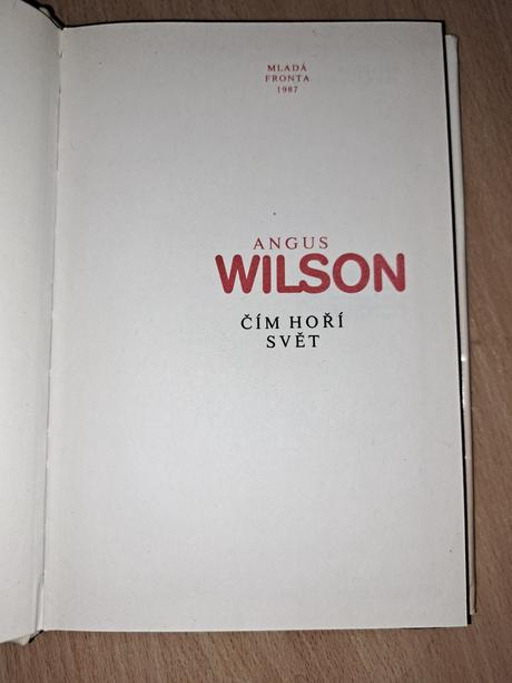 Angus wilson čím hoří svět, 