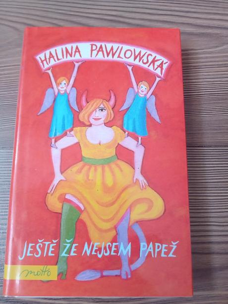 Halina pawlowská - ještě že nejsem papež, 