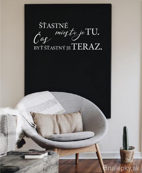 Nálepka na stenu - citát - tu a teraz, 