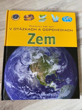 Poznatky pre deti v otázkach a odpovediach zem, 