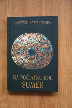 Na počiatku som sumer,