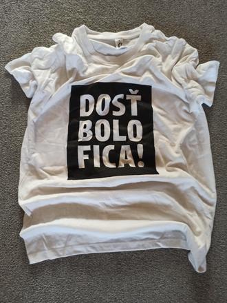 Tričko dosť bolo fica, xs
