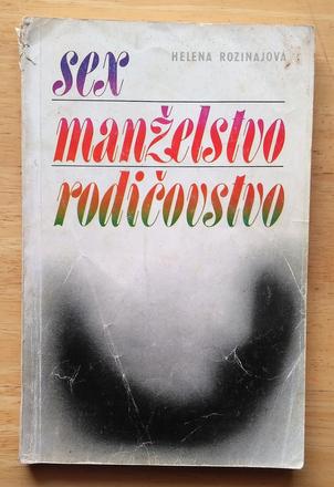 Sex, manželstvo, rodičovstvo, helena rozinajová,