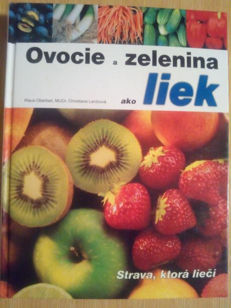 Ovocie - zelenina liek, 