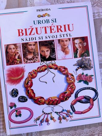 Kniha urob si bižutériu,