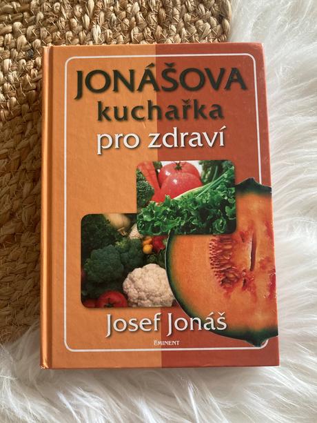 Jonášova kuchařka pro zdraví josef jonáš (2006),