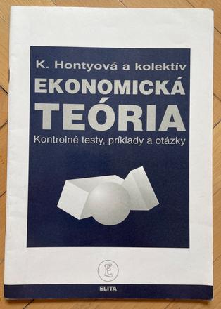 Ekonomická teória-kontrolné testy,príkladyaotázky, 