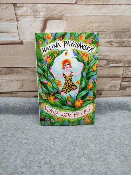 Ulovila jsem ho v buši cz - halina pawlowská, 