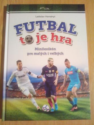Futbal to je hra,
