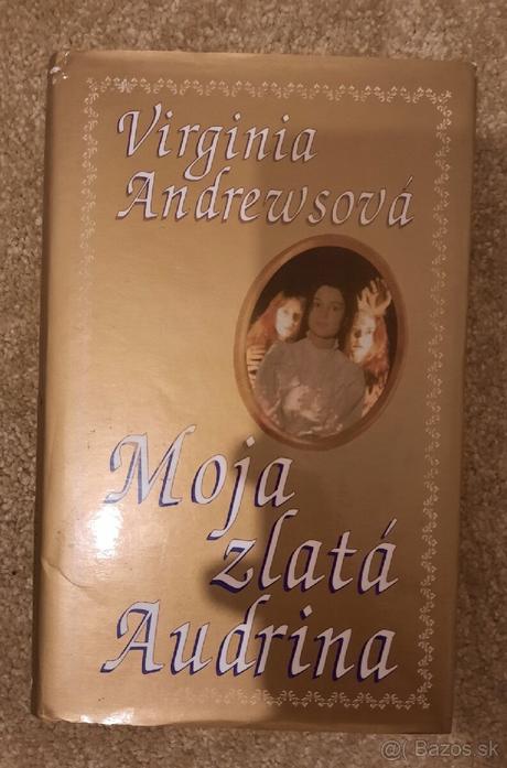 Moja zlatá audrina, 