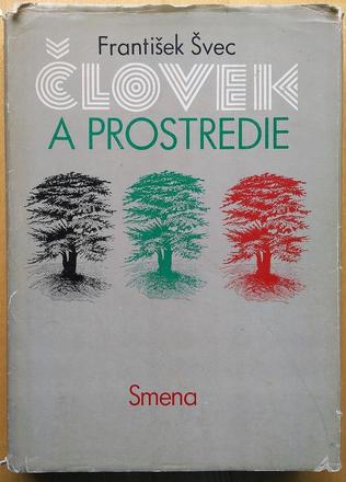 Človek a prostredie, františek švec, 