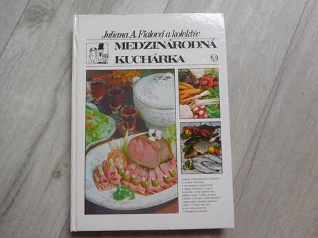 Medzinárodná kuchárka  juliana a. fialová a kolekt, 
