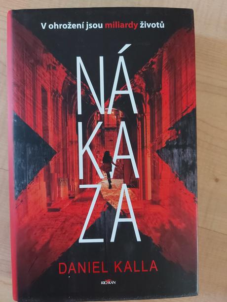 Nákaza - daniel kalla ( v češtine), 