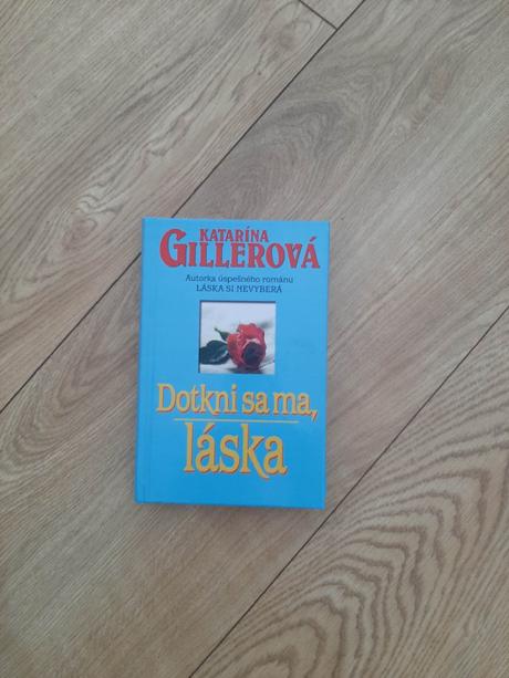 Gillerová-dotkni sa má láska, 