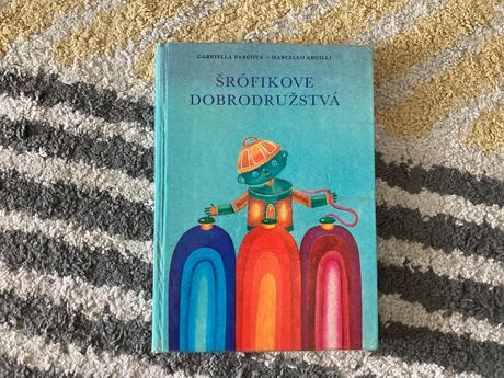 Šrófikove dobrodružstvá -prvé vydanie 1981, 