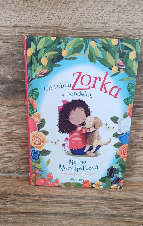 Čo robila zorka v pondelok,