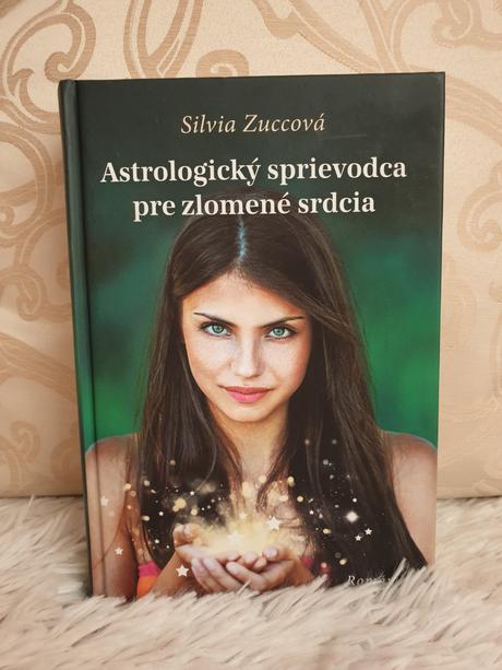Astrologický sprievodca pre zlomené srdcia,