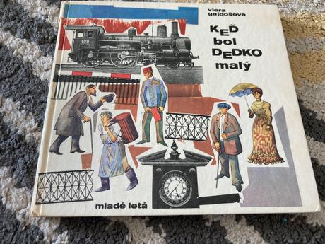Keď bol dedko malý-prvé vyd.1977,