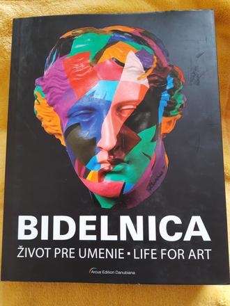Bidelnica - život pre umenie / life for art,