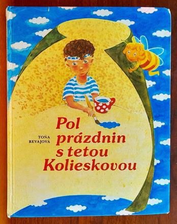 Pol prázdnin s tetou kolieskovou,