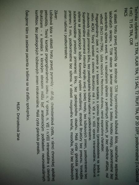 Podľa výsledkov z magnetickej rezonancie mám cystu. Ako sa mám liečiť?