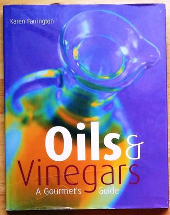 Oils & vinegar , a gourments guide , 