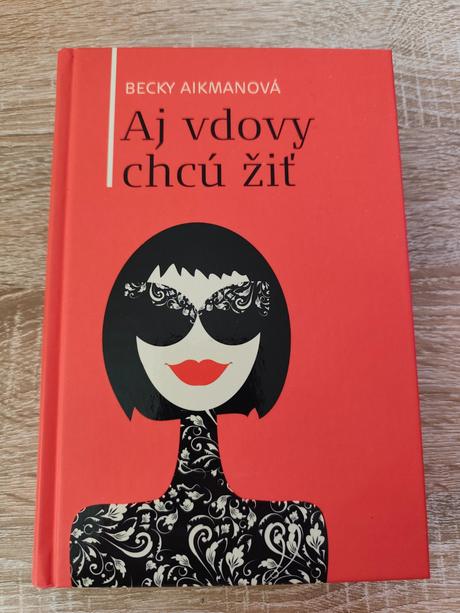 Aj vdovy chcú žiť - becky aikman, 