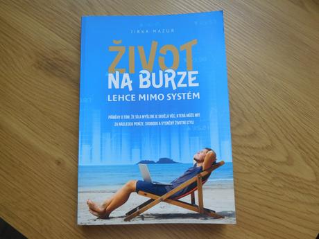 Život na burze lehce mimo systém,