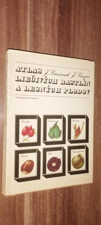 Atlas liečivých rastlín a liečivých plodov,